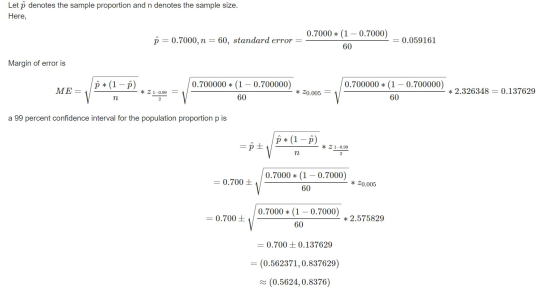 Let denotes the sample proportion and n denotes the sample size. Here, 0.7000 * (1 – 0.7000) P = 0.7000, n = 60, standard err
