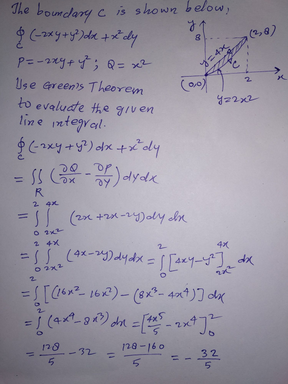 y (2,8) 8 y=42 2 Y22x2 =SS (4х-24) dy de- = 1 (424 8 dn = The boundary c is shown below, § (-2xy + y2) dx + x dy p=-209+ y; Q