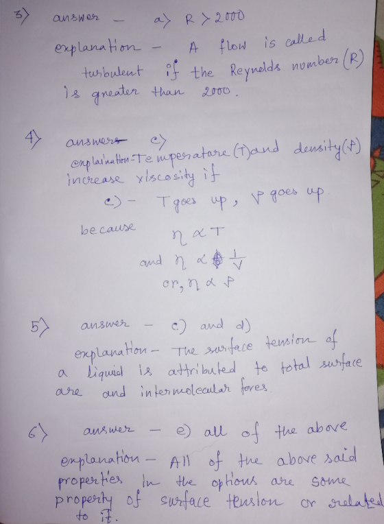 answer - explanation turbulent is greater ax R > 2000 - A flow is called if the Reynolds number (R) than 2000. answers explai