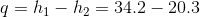 q = h_1-h_2 =34.2-20.3