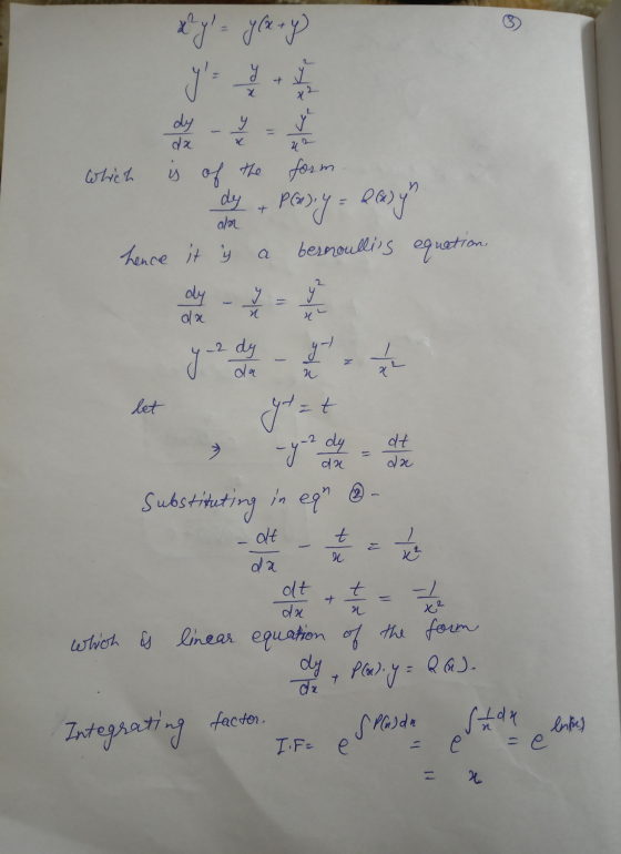 which is of the form. dy + pers.y = Q(x) y hence it y a besnoullis equation let ytzt Substituting in egr - da which is linea