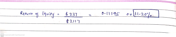 0.11195 07 Retum of Equity = $237 $2117 11.2017 CS Scanned with CamScanner