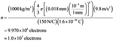(1000kg*m) $=((0.018mm) (10 m.) |19.8 ms)
n=-
(150N/C)(1.6x10-C)
=9.970x10 electrons
1.0x10electrons