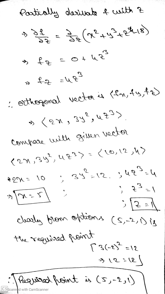 Partially derivate & with a to & = stad az fz f (x² + y² +2418) cot uz? fz =u23 : orthogonal vector is (fon, fy, fz) 3y?, 423