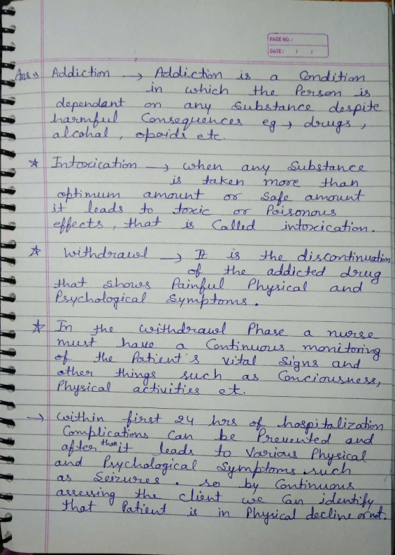 PAGE NO.: DATE: 1 Addiction - Addiction is a Condition in which the Person is dependant on any Substance despite charmful Con