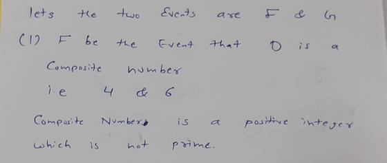 F & is G a lets the two Events are (12 F be the event that Composite number le 4 & 6 Composite Number is a which is not prime