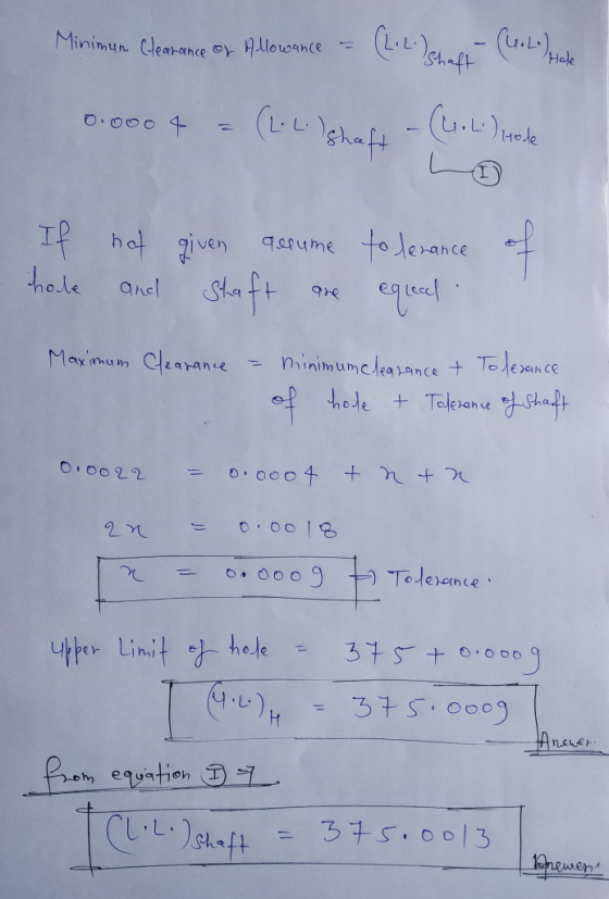 Minimum Clearance of Allowance - (L.2.) stalna (h. Lo) de 0.0004 = (L.L.) shaft - (L.L.) Hole If hole not and given gelume St