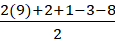 2(9)+2+1-3-8 2
