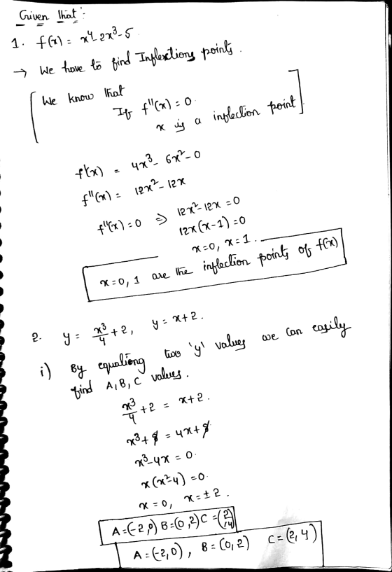 Griven that 1. farba 24273-5 → We have to find Inflestions points We know that Its f(X) = 0 n is a inflection point f(x) 4x²