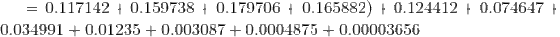 =0.117142 + 0.159738 + 0.179706 + 0.165882) + 0.124412 + 0.074647 + 0.034991 +0.01235 + 0.003087 +0.0004875 + 0.00003656
