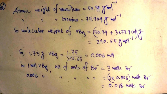 % w Atomic sexy J чладумы = 5. y bromine = 79.904 g wola? So molecutor weight of VBrz = (50.94 + 3x79.909 g = 290.65 gust! So