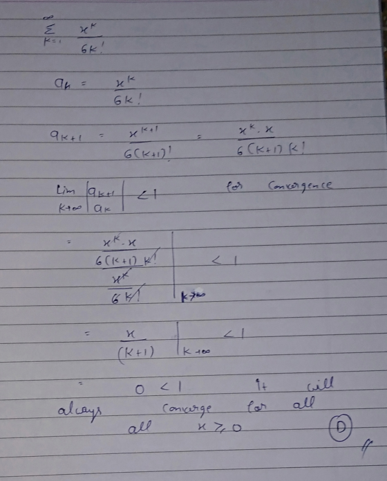 GK! akti - reka 6(K+1) xx x 6(K+17K! - lim akt for convergence Ktolak x x 6(K+1) K = x 1 - always 0 cl converge it for will a