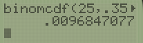 binomcdf (25;.35 .0096847077