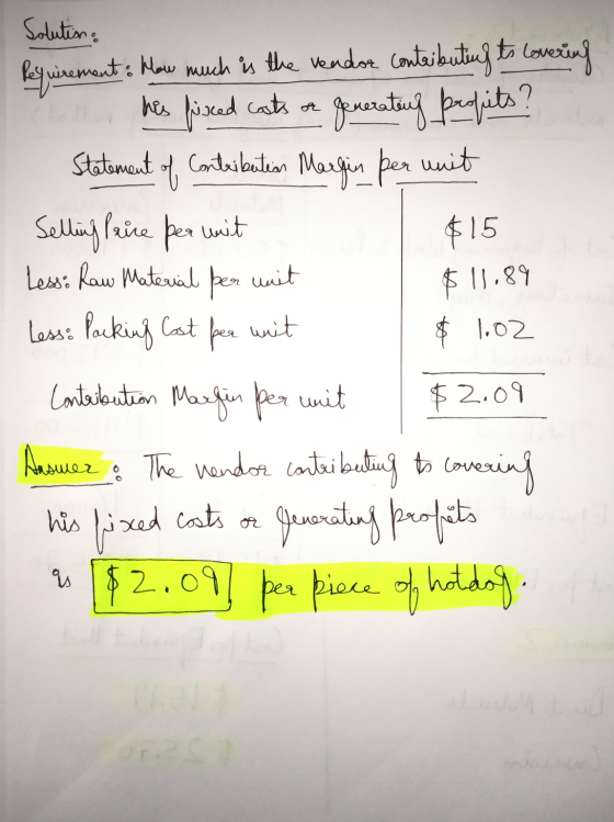 Solution: Statement of $11.89 Requirement: How much is the vendor contributing to covering his fired cats or generating profi