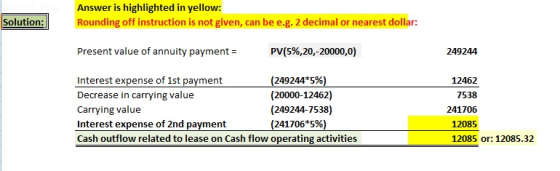 Answer is highlighted in yellow: Solution: Rounding off instruction is not given, can be e.g. 2 decimal or nearest dollar: Pr