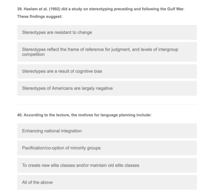 39. Haslam et al. (1992) did a study on stereotyping preceding and following the Gulf War. These findings suggest: Stereotype