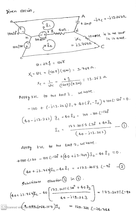 given circuit, A -jx c = -j 13.2632 0.2mF 401, 100Lou bB n loo L 206 it is to mi lom6H it is not comf = 13.76912 100_120 122