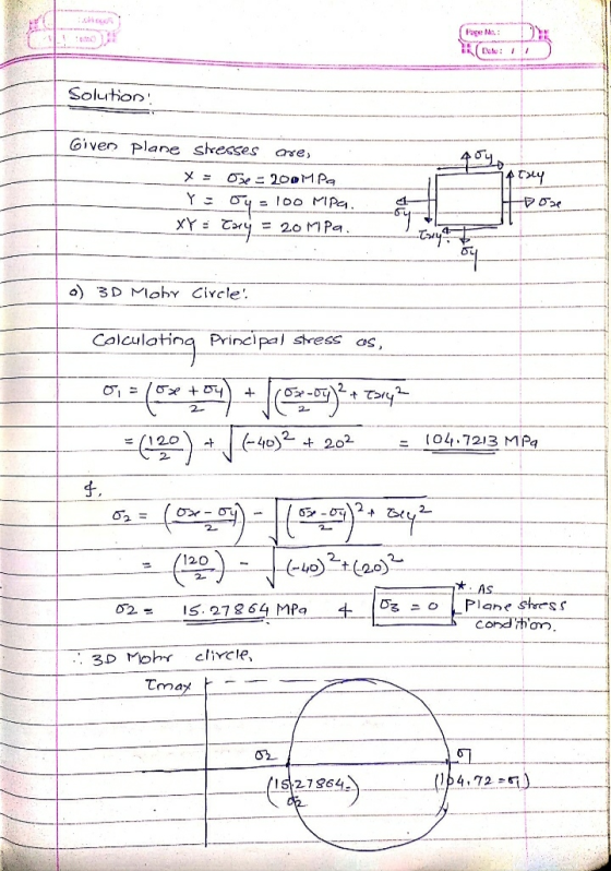 Part No: Solution Atry Given plane stresses are, x = Ose=200MPa Y: 04 = 100 MPa. XY = Eary = 20 MPa. ) 17 .) 3D Moby Circle.