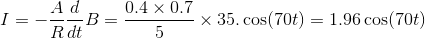 I= AB=5 Rat Ad. 0.4 x 0.7 -- x 35. cos(70t) = 1.96 cos(700)