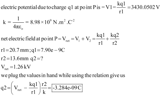 kql rl electric potential due tocharge ql at po int Pis V134 = 8.98x 109 N·m2·C-2 τε 。 net electric field at point Anet-V + V