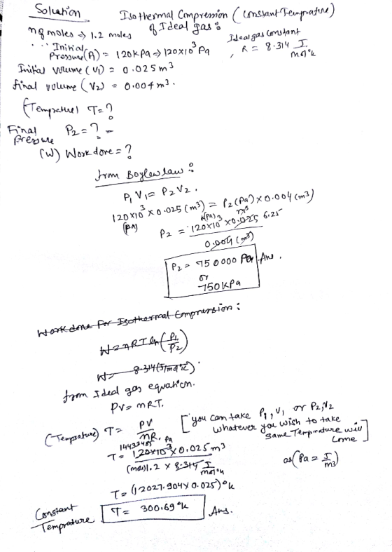 MALL ..Ininal Solution Iso thermal Compression ( constant Temprature) na moles 1.2 moles of Ideal gasi magas constant - Press