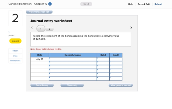 Connect Homework - Chapter 10 Saved Help Save & Exit Submit View transaction list Journal entry worksheet points Record the r