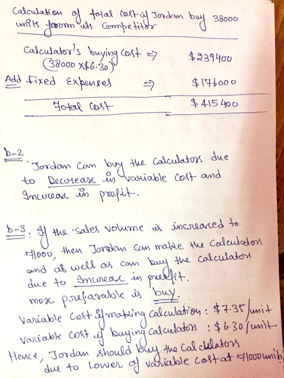 38000 units calculation of total cost of Jordan buy Jeron uits Competitor Calculators buying cost a 38000 X$6.30 1 Add fixed