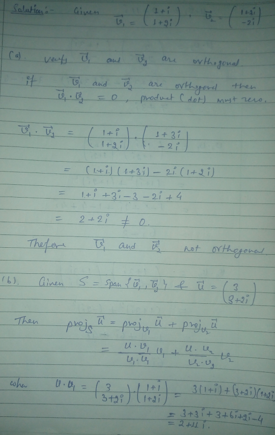 solution - Iti 1+gi -27 ra) Vg orthogonal it and ū ū. are orthogoned then product ( dot) must zero. ( it legi 1 +3i -2i (liti