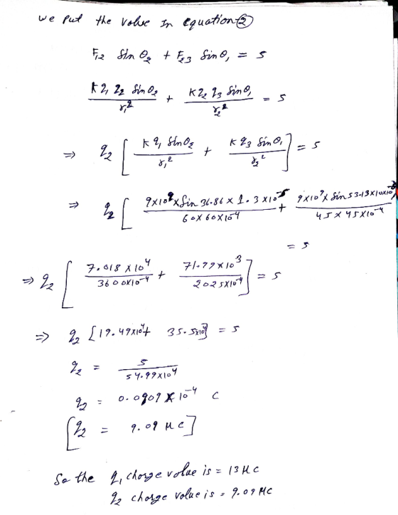 we put the volue In equation & Fiz Sim Os + Fez Sino, =s * 2, 2q Sim Os K22 23 Sino, s » l { my thing ) = 5 8x10x Sin s 3-13x