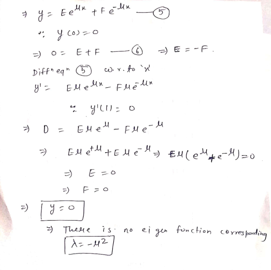 + y = E eur +F é un o y cos=o -) 0 = E + F — © =) E = -F. Diffneqn ② wor.do n y = Elleen_Fue un as yll=0 - р - Енеч - Ене-