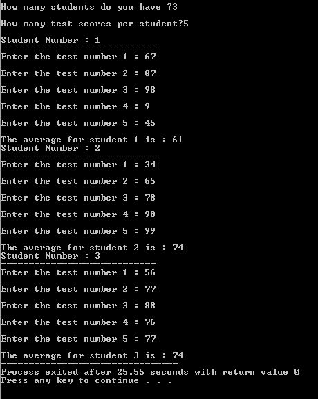 How many students do you have ?3 How many test scores per student?5 Student Number : 1 Enter the test number 1 : 67 Enter the