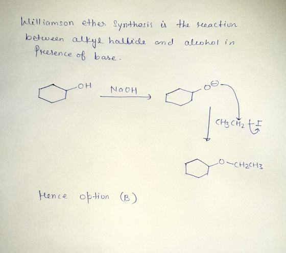 ktilliamson ethe Synthotis i the keactiun Kesence o bare OH NaOH Hence oPion (B)