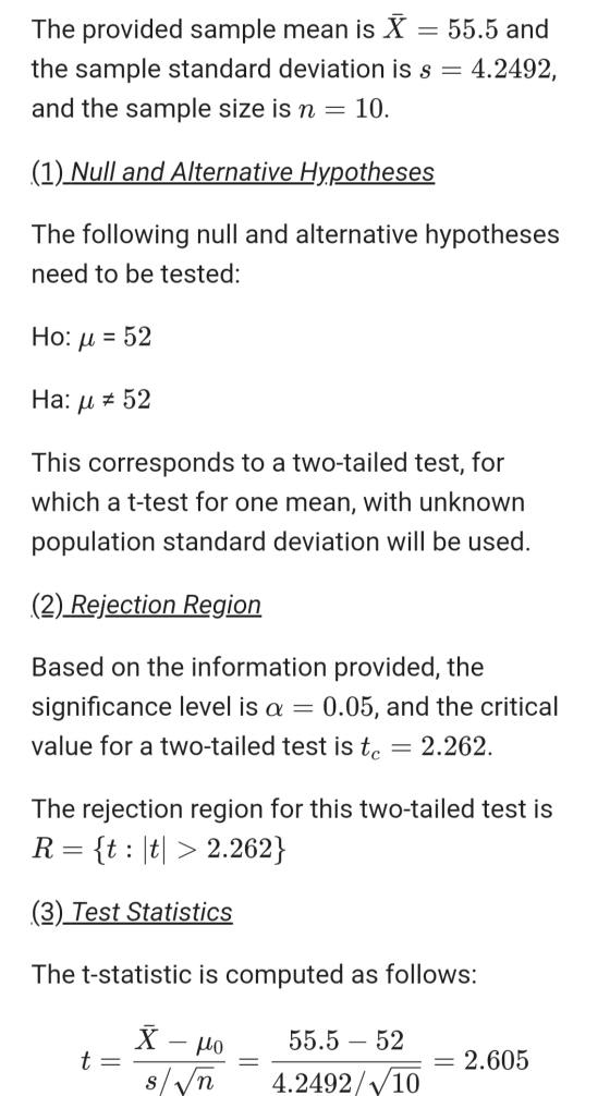 The provided sample mean is I = 55.5 and the sample standard deviation is s = 4.2492, and the sample size is n = 10. (1) Null