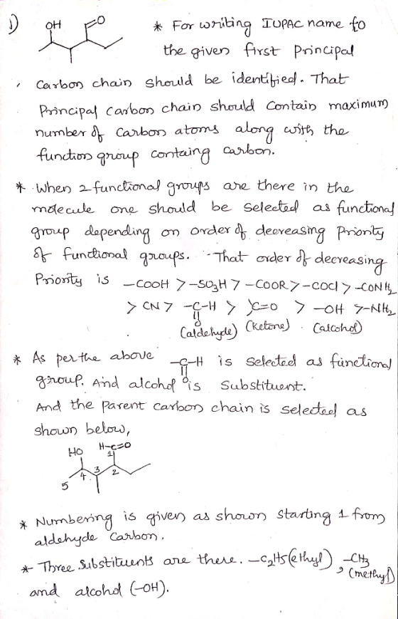 D oH FO * For writing IUPAC name to the giver first principal i Carbon chain showd be identified. That Principal carbon chain