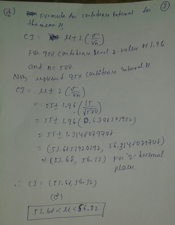 3 d the mean de For 95%. Contodence. level 2-value as 1.96 No requand 95% confidence interval is Con remula for confodence in