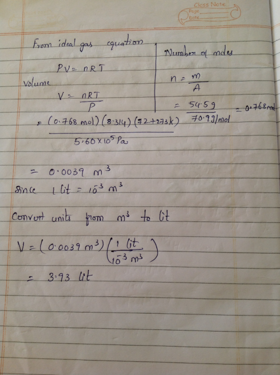 Class Note Page nam From ideal gas equation Number of modes I PU=nRT volume Va ART = 54.59 , (0.768 mol) (8:314) (92+2736) 70
