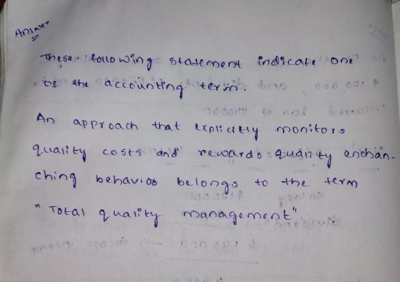 721 These following statement indicate one of the accounting term. 4 000 An approach that explicitly monitors quality costs a