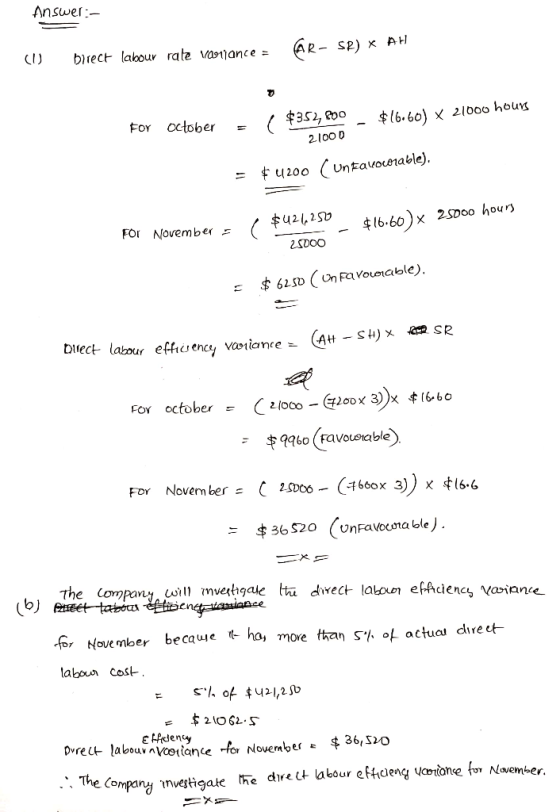 Answer:- AR- SR) * AH (U birect labour rate variance = For $16.601 x 21000 hours October ($352,800 21000 = $41200 ( Un Eavoca