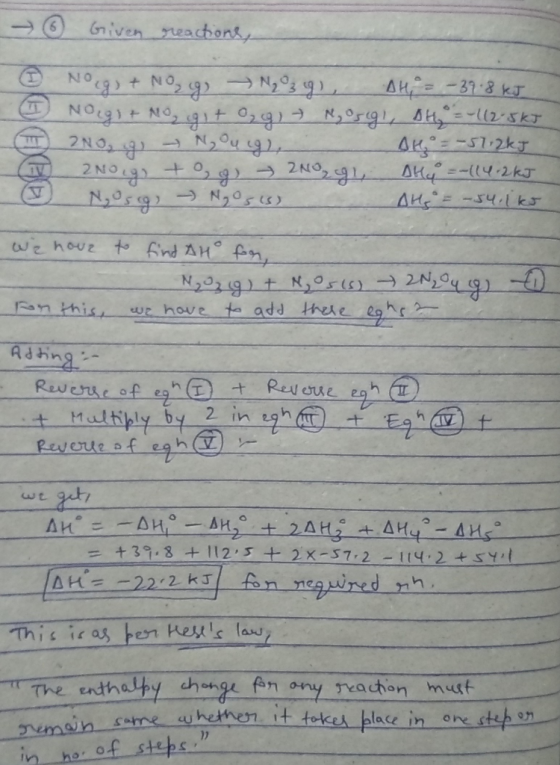 → Given reactions, ② No igs + No, ig, N₂ 3 9. AH = -37.8 kJ NO:9) + NO, Q1 + 029) 7 N°591, DHy = 1125kJ (T) 2NO, 9) - N°4192.