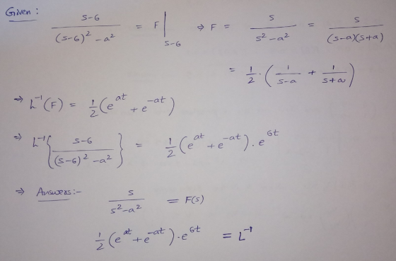 Given : s-6 * F - s² - a2 (s-a)(sta) s-6 - L()(*) I s.6 ? ((5-6) 2 - a²) 6t C at -at) e (e te je Answers: 5 = F(G) s2_a2 Cett