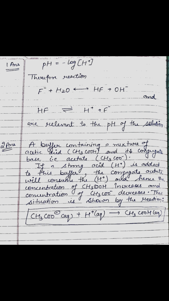 1 ans - log [ht pH Therefore reaction F +H2O HF TOH and HE > H+ +E are gielevent to the pH of the solution. 2 Ans A buffer o