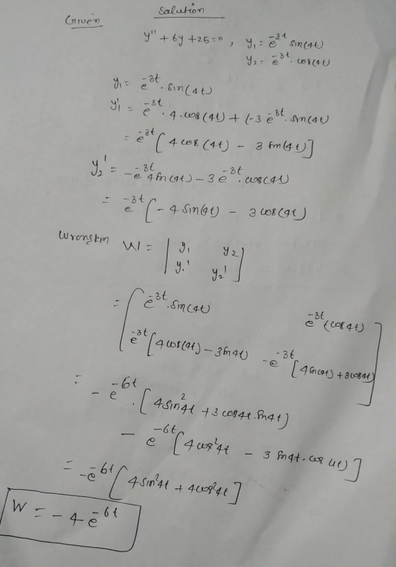 Salution Given Y +64 +25=0 y = et sin (at) W8(AU Y2 = 3t Y = -zt . -3t Sin (4t) e : 4.08 (44) + (-3 est sm (46) est ( 4 col