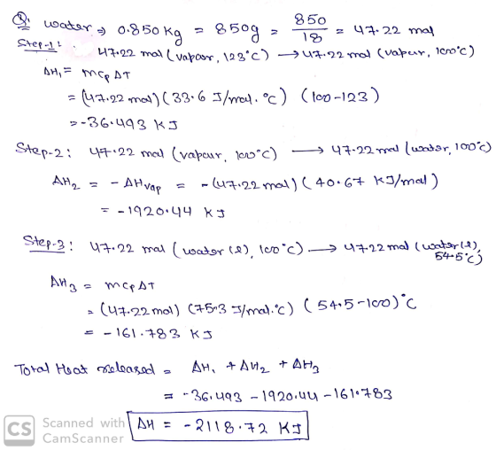 & water = 0.850 kg = 850g z 850 T8 - 2 47.22 mol = 47.22 mal (vapar. 125°C) u7:22 mal (vapur, 160°c) AH, = Mapat = (4.7.22 mo