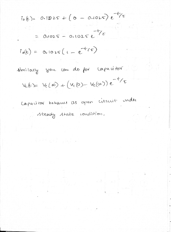 Poll 0.1025+ (0 - 0.1025) e te - = 0,025 -0,102se. Polt) = 0.1025 (1-et1t) similarly you can do for capacitor Velte ve(00) +