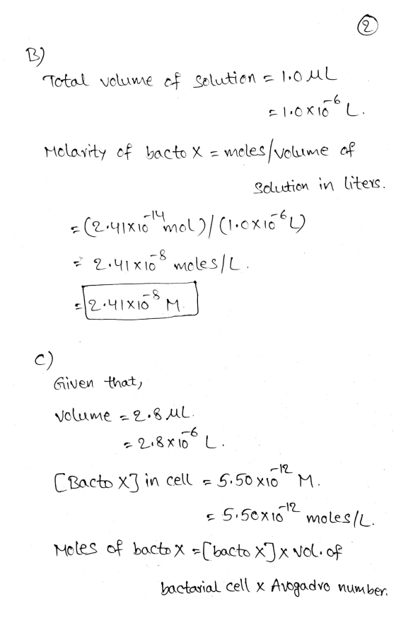 Total volume of solution aloo ul. Fluox16L. Molarity of bacto X = moles/volime of Solution in liters. = (2-418101 mol) / (160