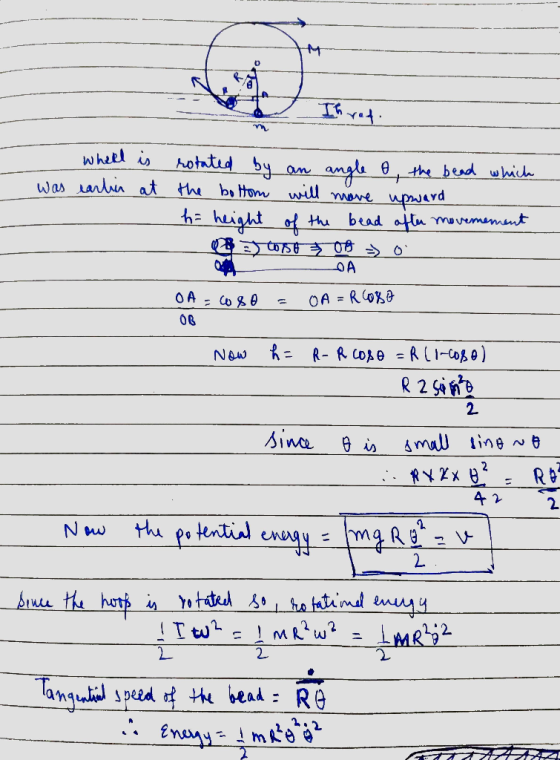 whell is - was earlin at rotated by an angle o, the bead which the bottom will move upward h = height of the bead after movem