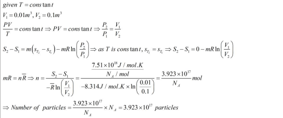 given 1 = constant 二cons tan t-> PV cons tan t 7.51 x1018J mol.K 4 mol 3.923 x107 mol R Inı | -8.3 14/ / mol. K × In 0.01 3.
