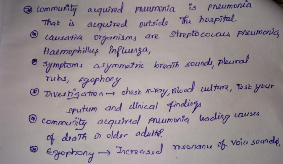 @ community acquired preumonia is pneumonia That is acquired outside the hospital. causative organisms are Streptococcus pneu