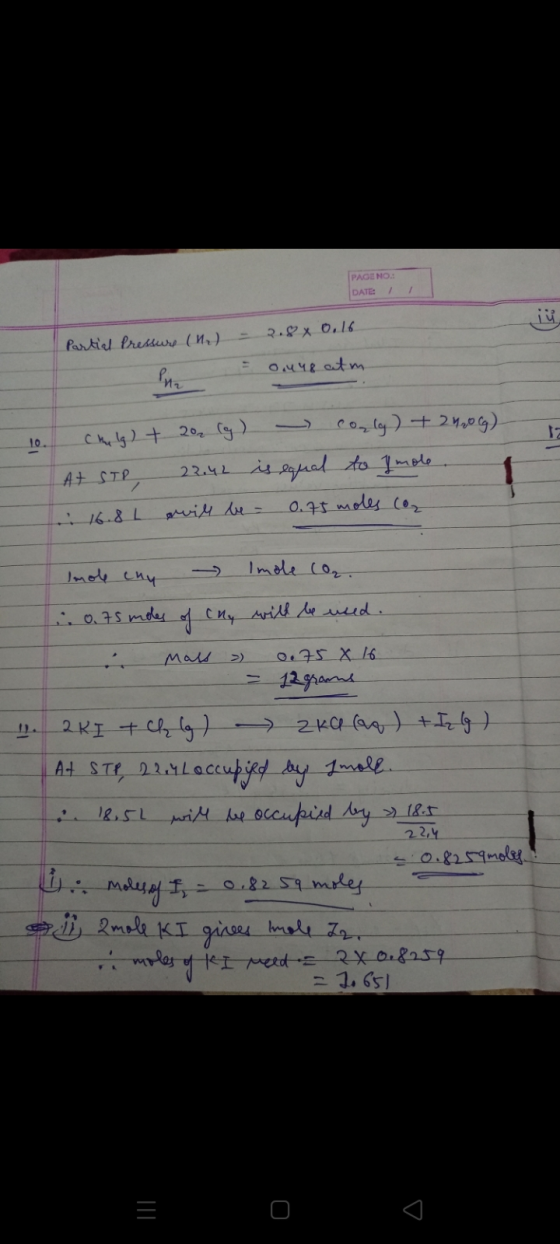 PAGE NO DATE: 2.8× 0,16 Partial pressure (12) 0.448 atm 10. Chhelg) + 202 (g) conly) + 2400g) At STP, 22.42 is equal to Imole
