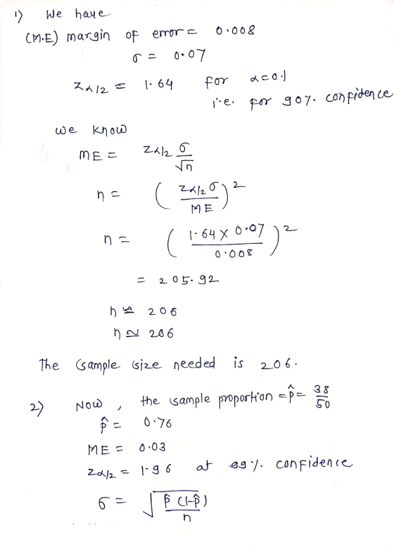 1) We have CM.E) margin of error = 0.008 Za12 € 164 for acol i-e for goy. confidence we know me = n= 7시2 음 ( 24/282 s ME na 1